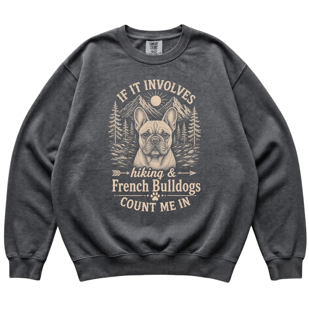 Pepper Comfort Colors® sweatshirt featuring Hiking and French Bulldogs, laid-flat presentation