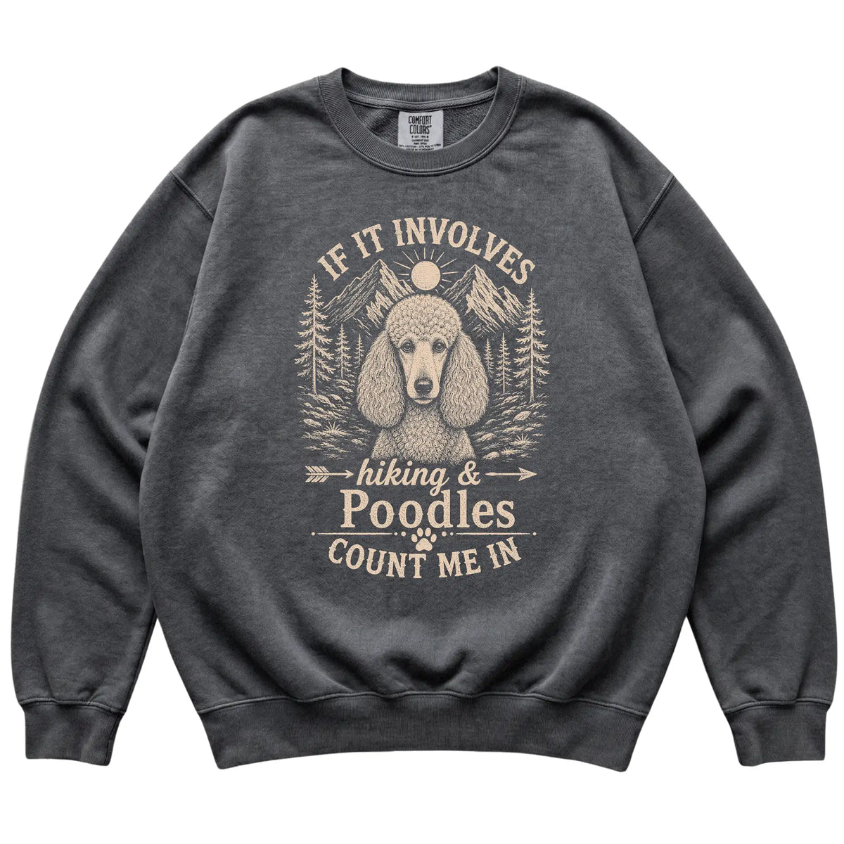 Pepper Comfort Colors® sweatshirt featuring Hiking and Poodles, laid-flat presentation