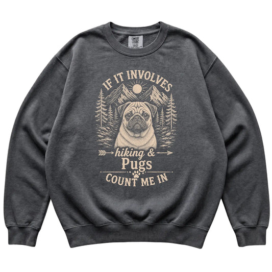 Pepper Comfort Colors® sweatshirt featuring Hiking and Pugs, laid-flat presentation