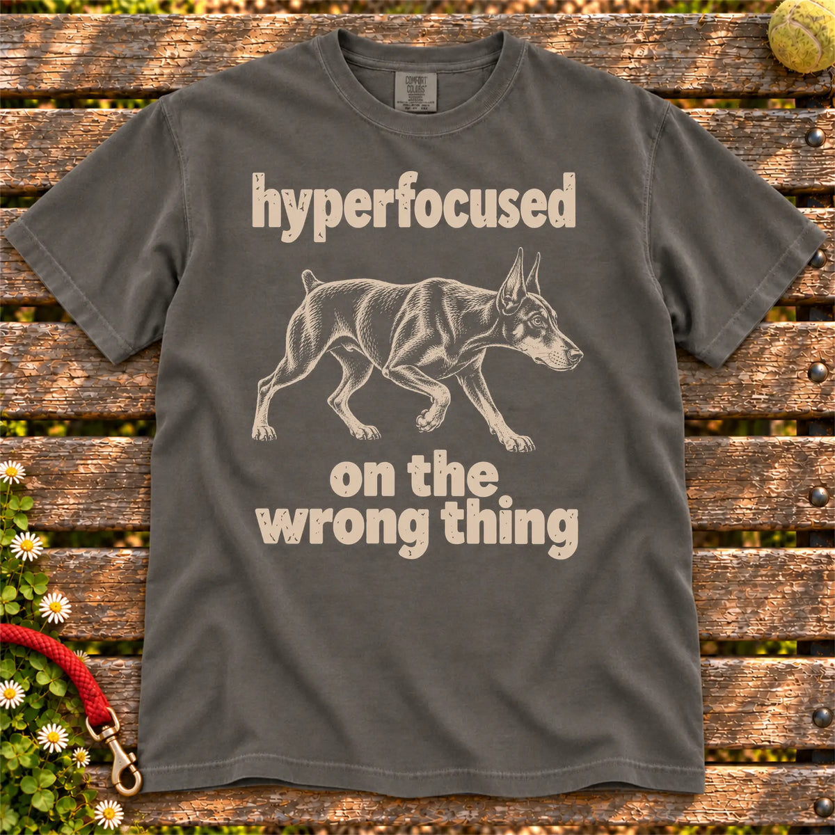 Pepper T-shirt with Doberman “hyperfocused on the wrong thing” design