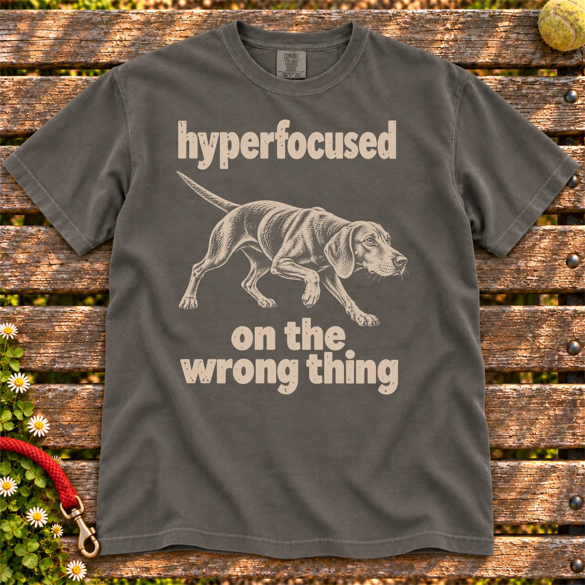 Pepper T-shirt with Vizsla “hyperfocused on the wrong thing” design