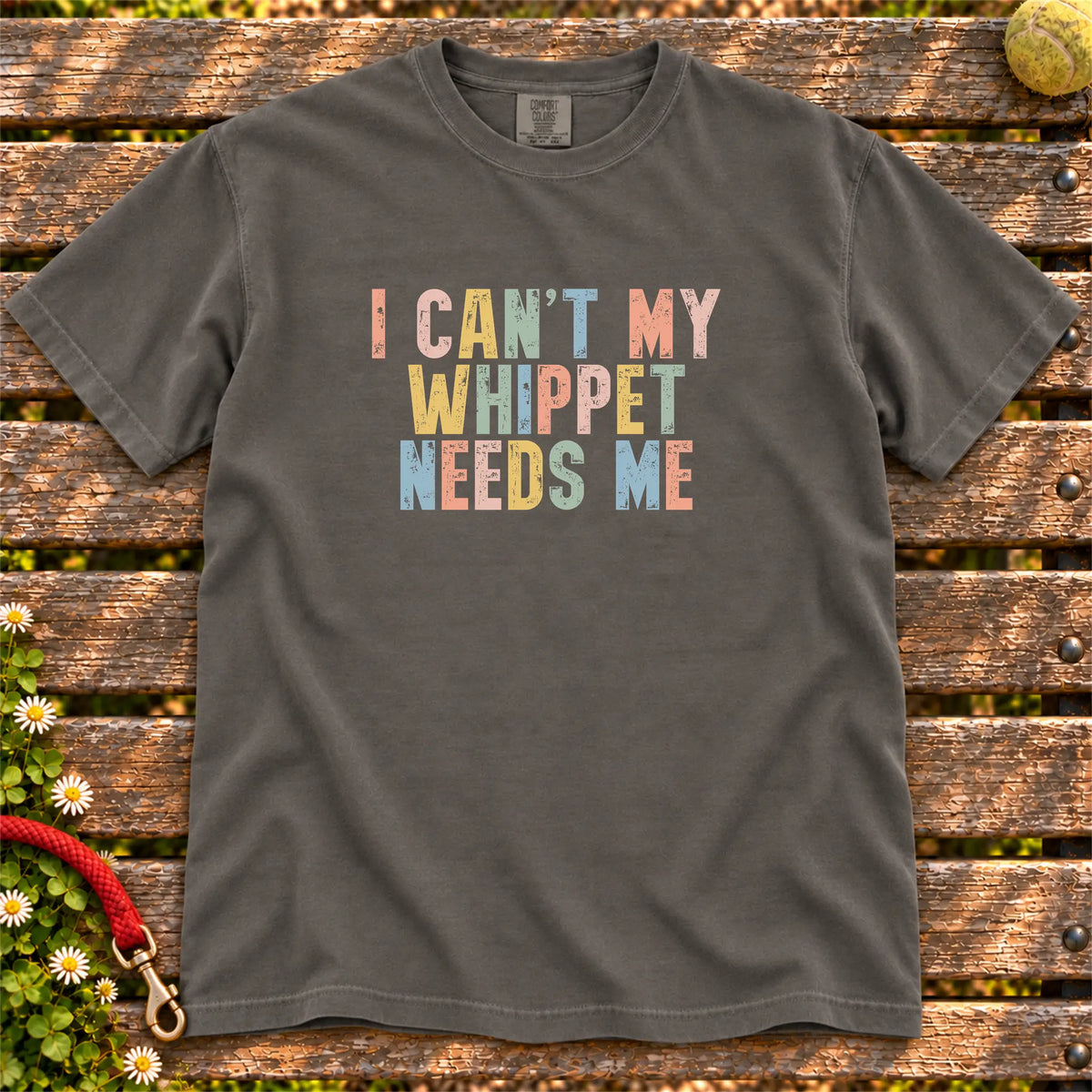 I Can't My Whippet Needs Me T-Shirt in Pepper