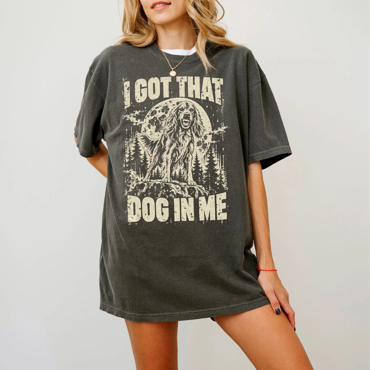 Pepper Irish Setter I Got That Dog in Me T-shirt, worn by a model