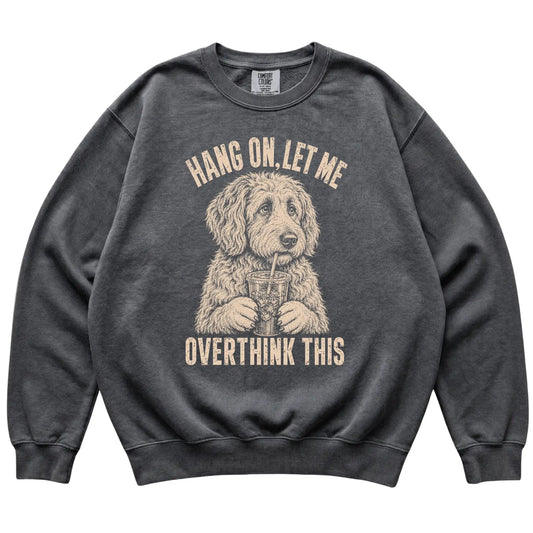 Pepper Comfort Colors sweatshirt featuring Labradoodle Iced Coffee Overthink, laid-flat presentation