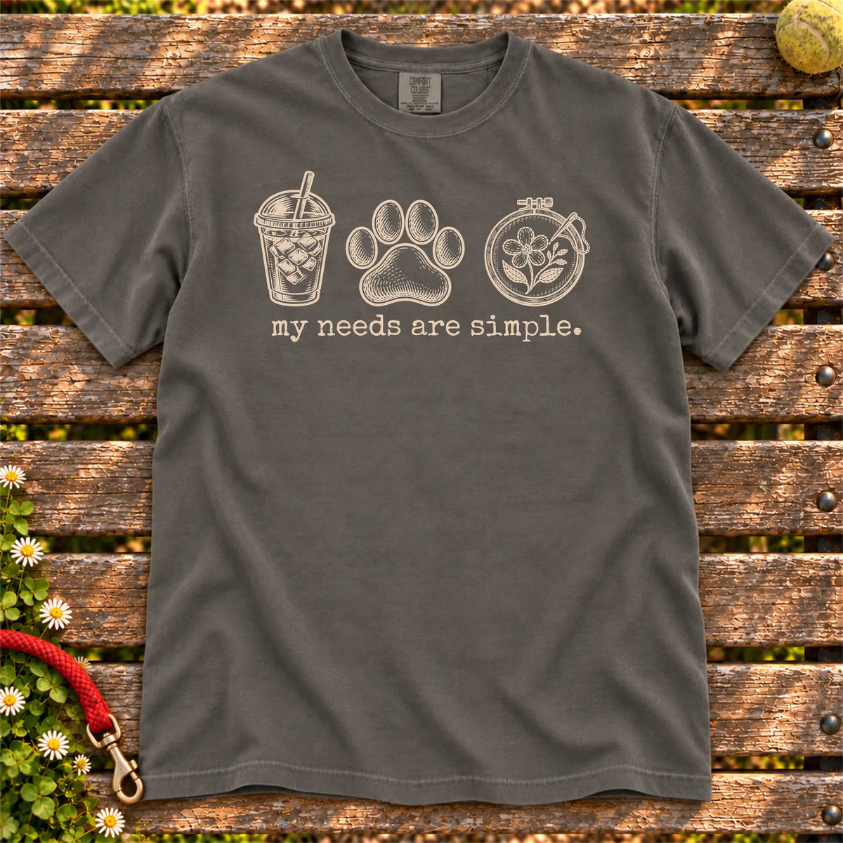 My Needs Are Simple coffee, dogs, and embroidery design on a Pepper Comfort Colors T-shirt