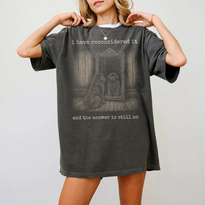 Model wearing a Pepper Comfort Colors® T-shirt with “the answer is still no” newfie design