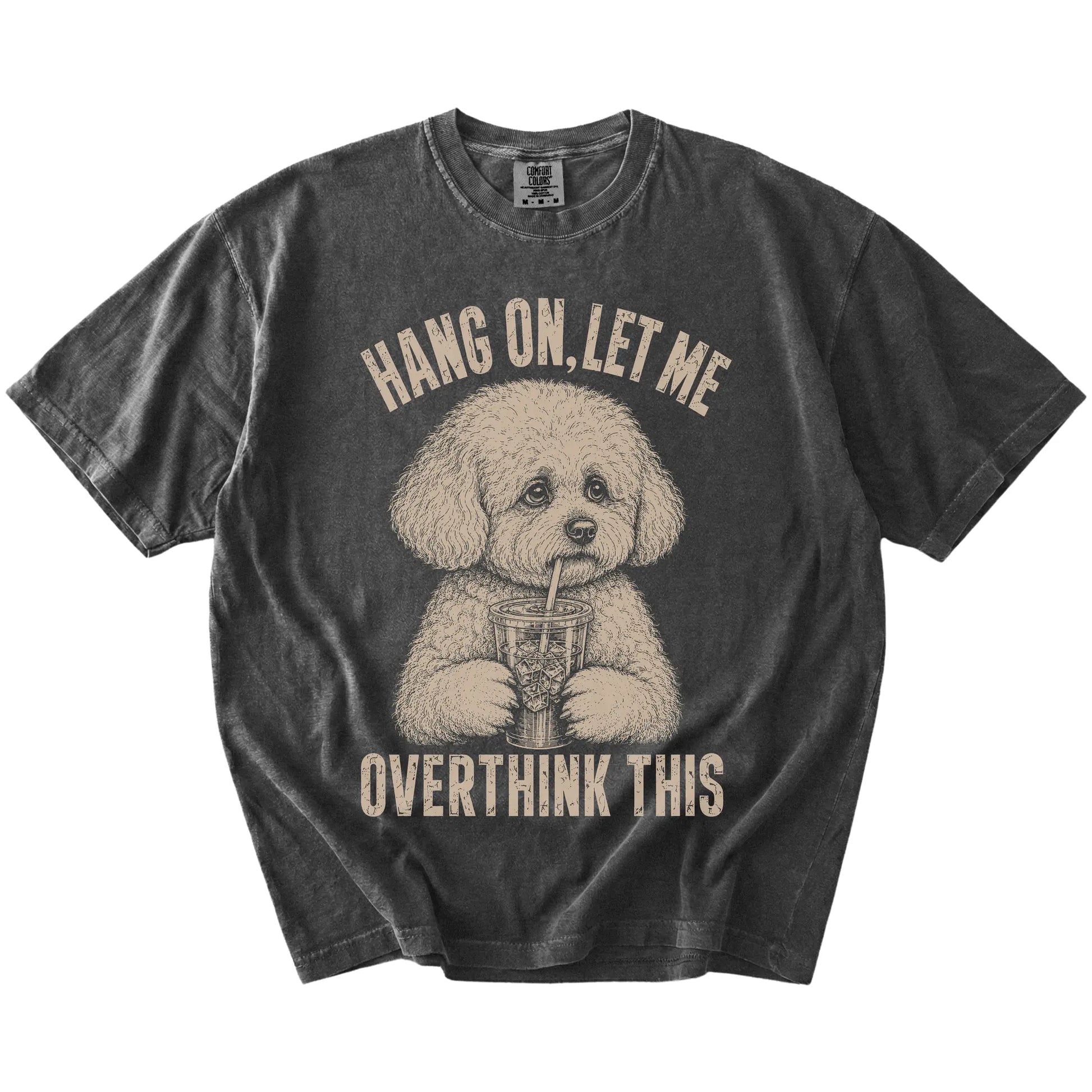 Pepper Overthinking Bichon Frise T-Shirt laid flat