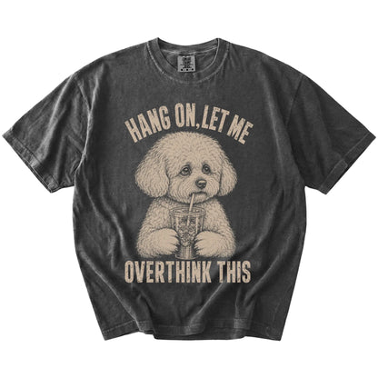 Pepper Overthinking Bichon Frise T-Shirt laid flat