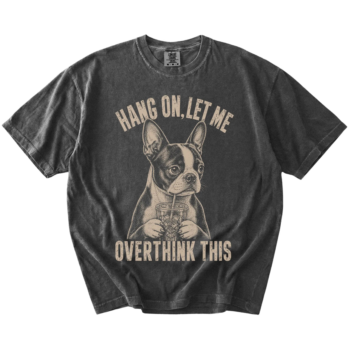 Pepper Overthinking Boston Terrier T-Shirt laid flat