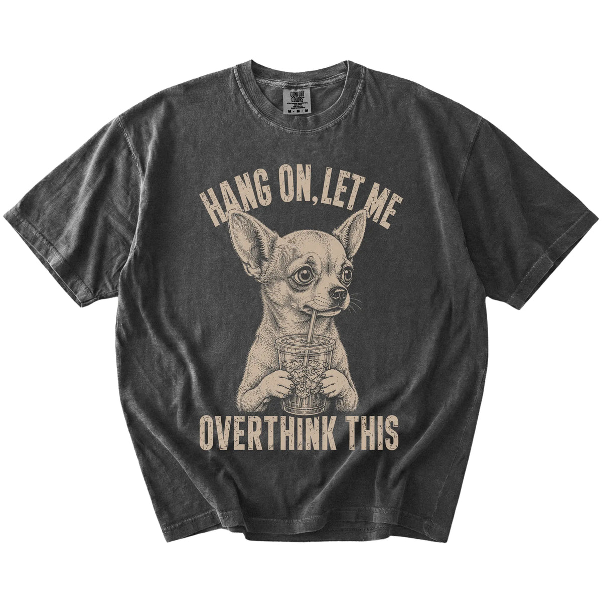 Pepper Overthinking Chihuahua T-Shirt laid flat