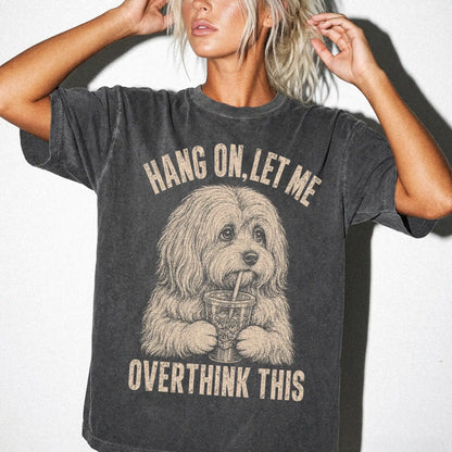 Woman wearing a Pepper Overthinking Havanese T-Shirt
