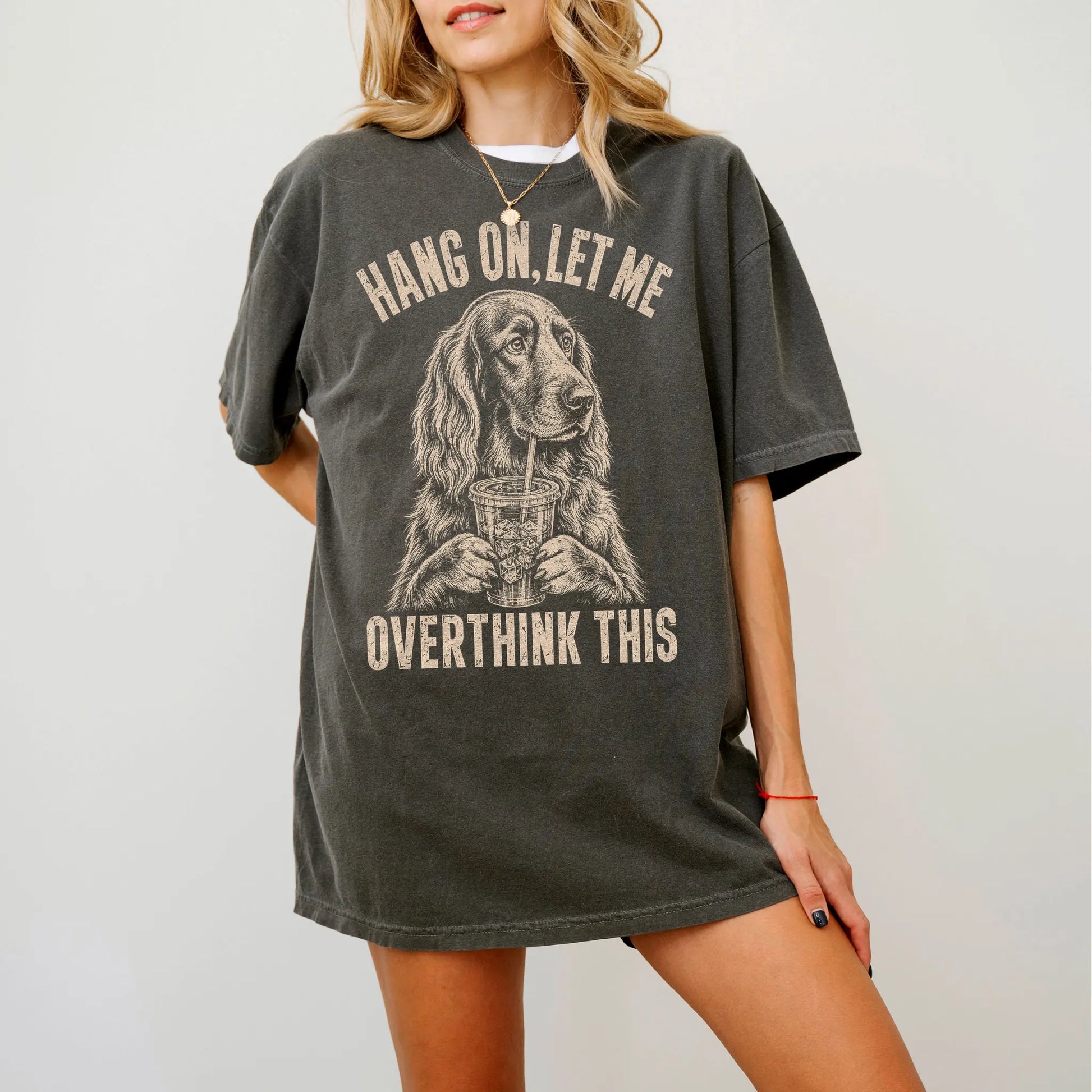 Woman wearing a Pepper Overthinking Irish Setter T-Shirt