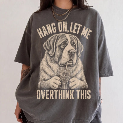 Woman wearing a Pepper Overthinking St Bernard T-Shirt