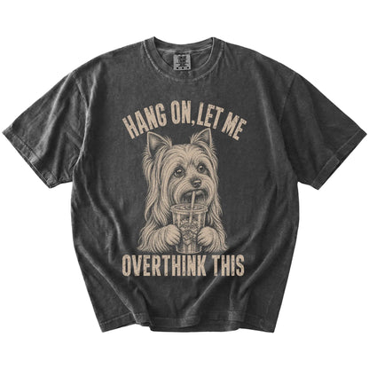 Pepper Overthinking Yorkie T-Shirt laid flat