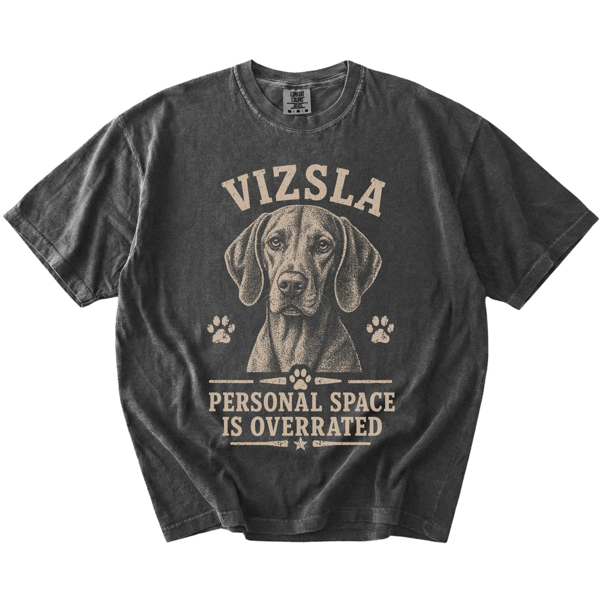 Vizsla design with “Personal Space Is Overrated” lettering on a Pepper Comfort Colors® T-shirt