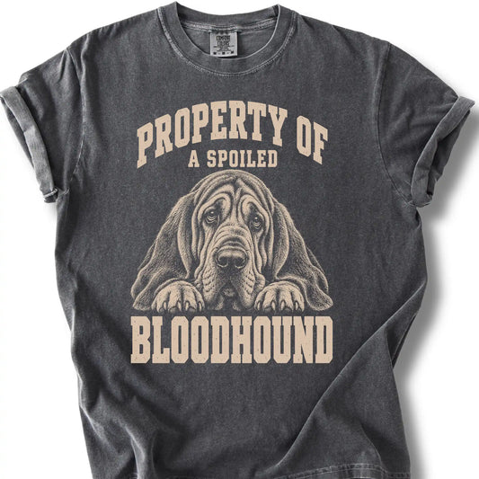 Pepper Bloodhound T-shirt with a dog portrait and “Property of a Spoiled” lettering.