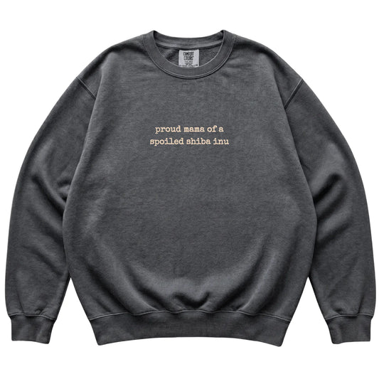 Pepper Proud Mama of a Spoiled Shiba Inu Comfort Colors sweatshirt laid flat