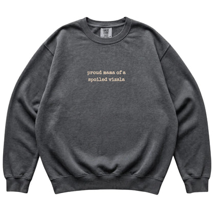 Pepper Proud Mama of a Spoiled Vizsla Comfort Colors sweatshirt laid flat