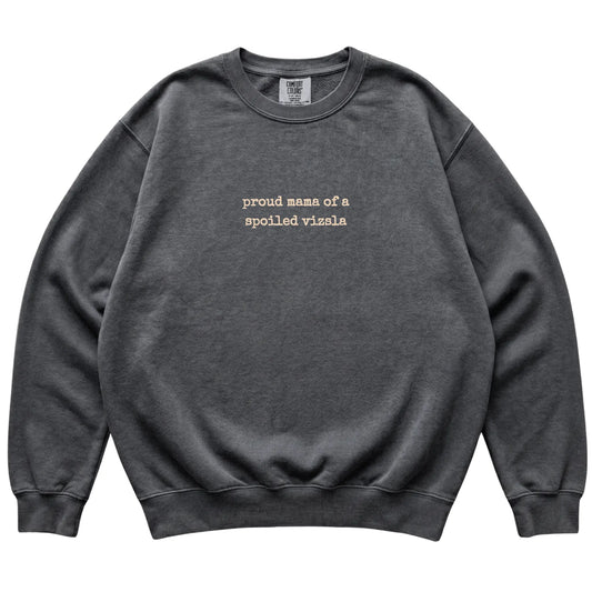 Pepper Proud Mama of a Spoiled Vizsla Comfort Colors sweatshirt laid flat