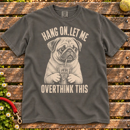 Overthinking Pug design on a Pepper Comfort Colors T-shirt, shown flat