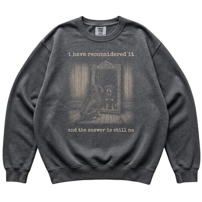 Pepper Rottweiler The Answer Is Still No Comfort Colors sweatshirt, flat view