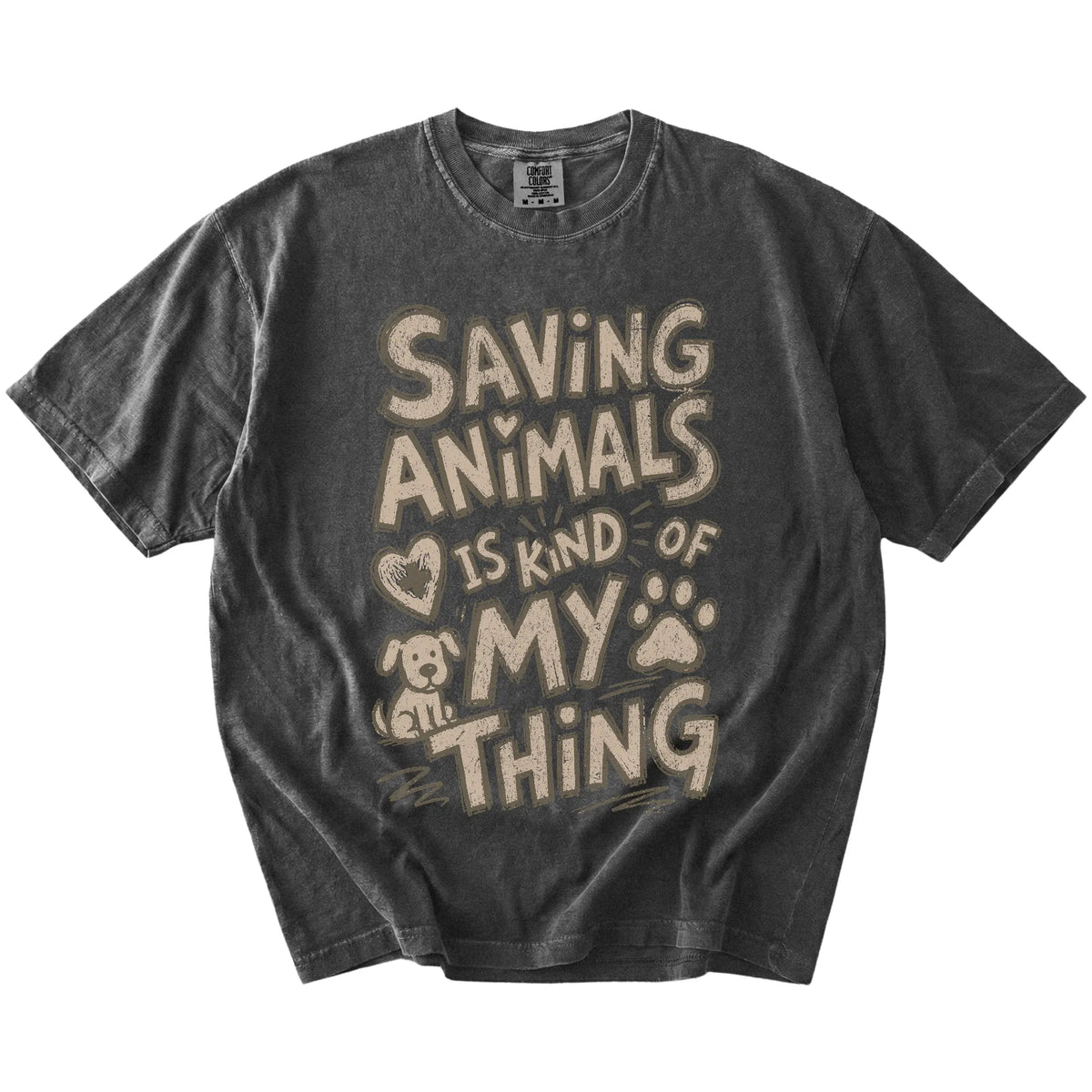 Saving Animals is kind of my thing lettering on a Pepper Comfort Colors® T-shirt