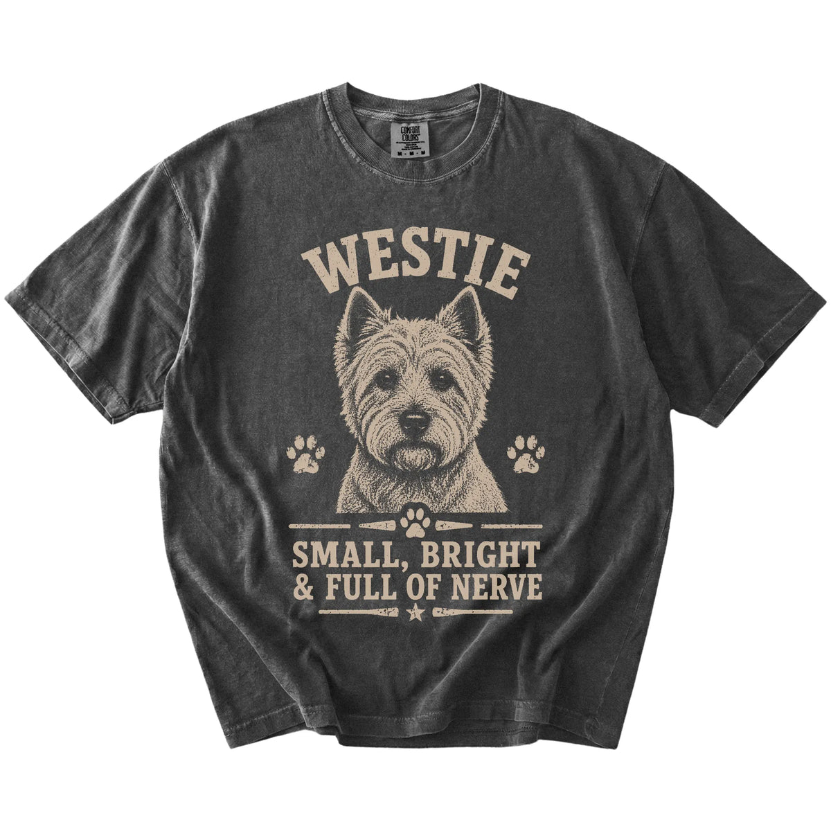 Westie design with “Small, Bright & Full Of Nerve” lettering on a Pepper Comfort Colors® T-shirt