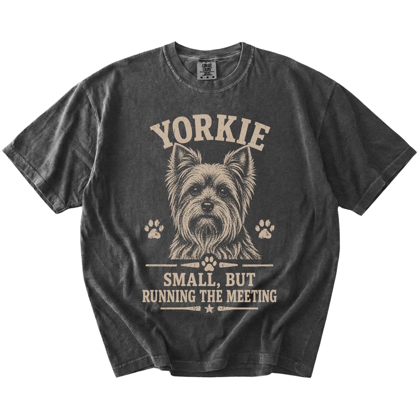 Yorkie design with “Small, But Running The Meeting” lettering on a Pepper Comfort Colors® T-shirt