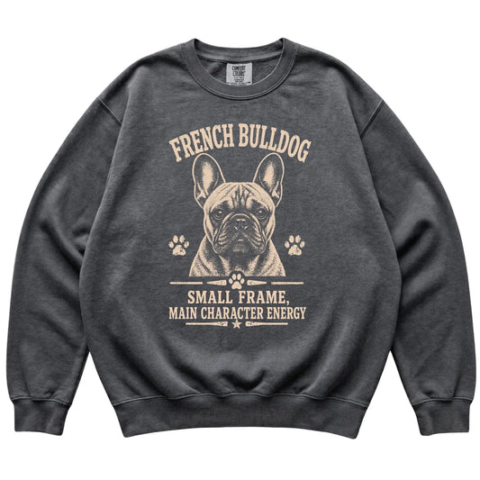 Pepper Comfort Colors® sweatshirt featuring Small Frame, Main Character Energy - French Bulldog, laid-flat presentation