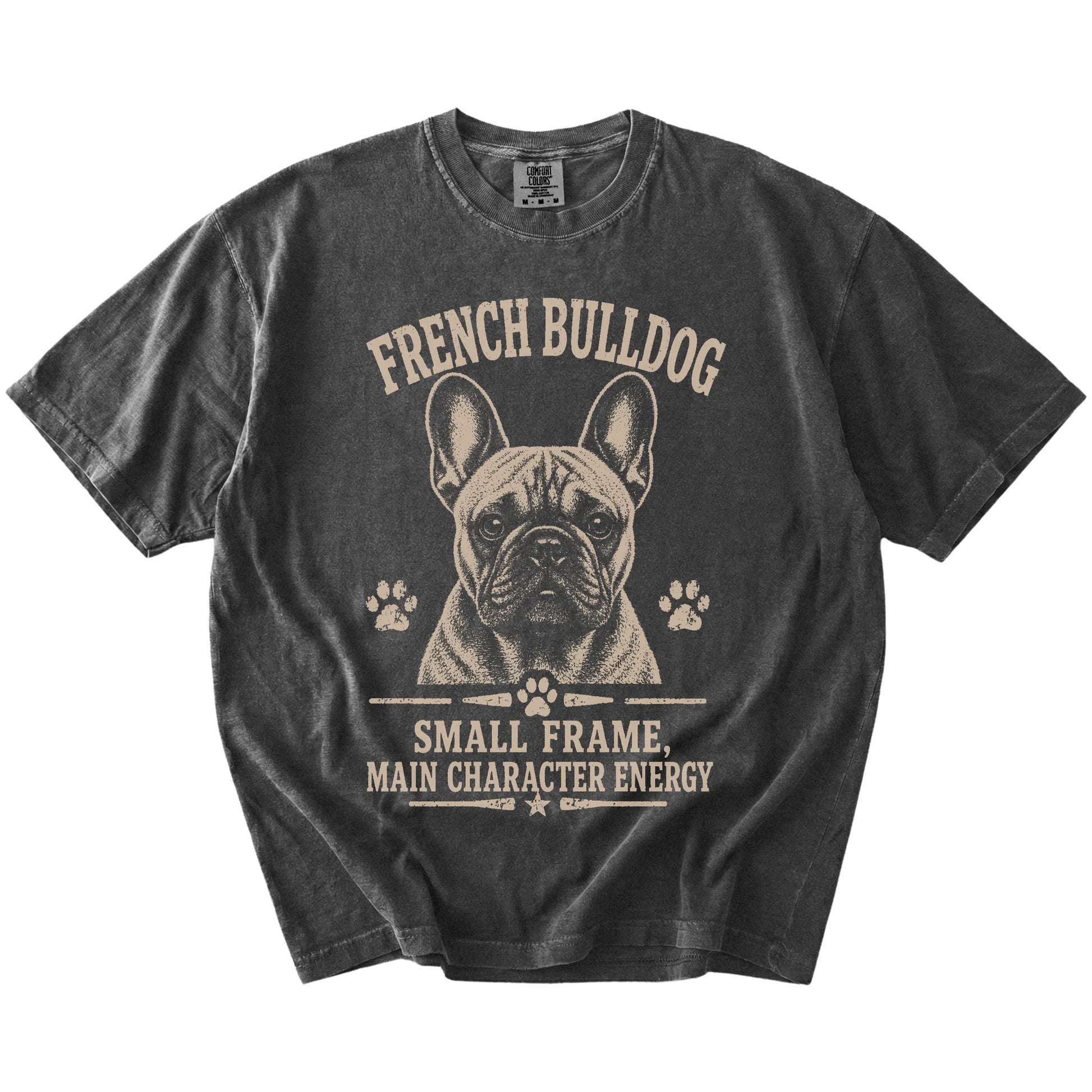 French Bulldog design with “Small Frame, Main Character Energy” lettering on a Pepper Comfort Colors® T-shirt