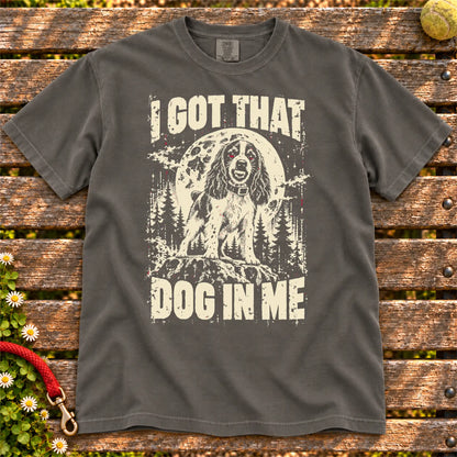 Pepper Springer Spaniel I Got That Dog in Me T-shirt, full garment view