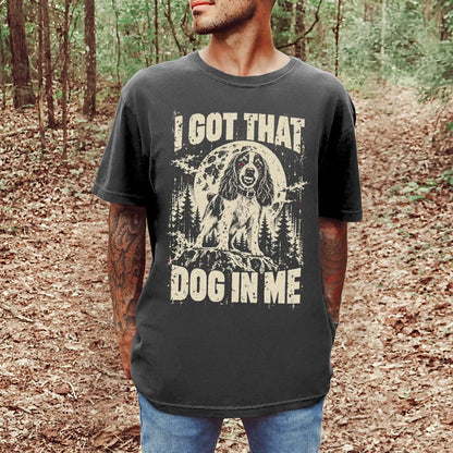 Pepper Springer Spaniel I Got That Dog in Me T-shirt, worn by a model