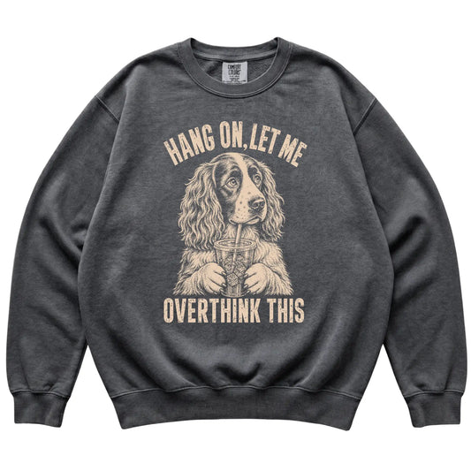 Pepper Comfort Colors sweatshirt featuring Springer Spaniel Iced Coffee Overthink, laid-flat presentation
