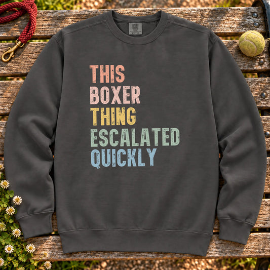 “This Boxer thing escalated quickly” text on a Pepper sweatshirt