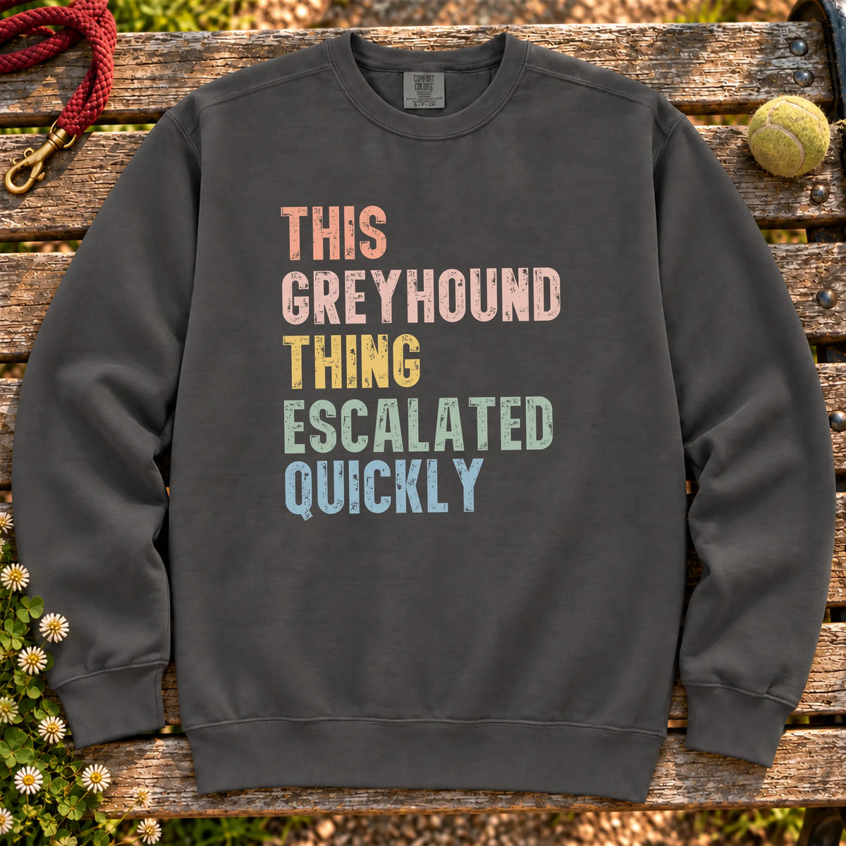 “This Greyhound thing escalated quickly” text on a Pepper sweatshirt