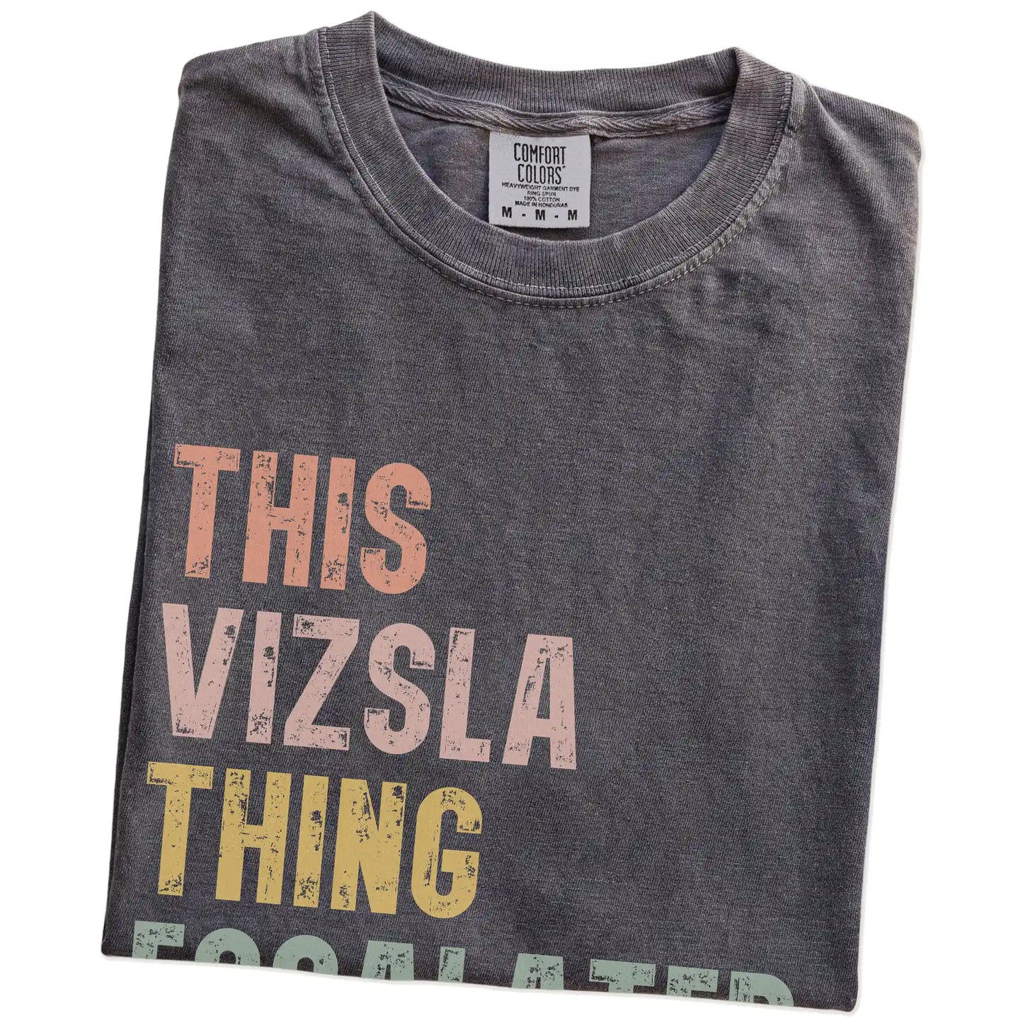 Folded Pepper Comfort Colors® T-shirt showing retro “This Vizsla Thing Escalated Quickly” lettering