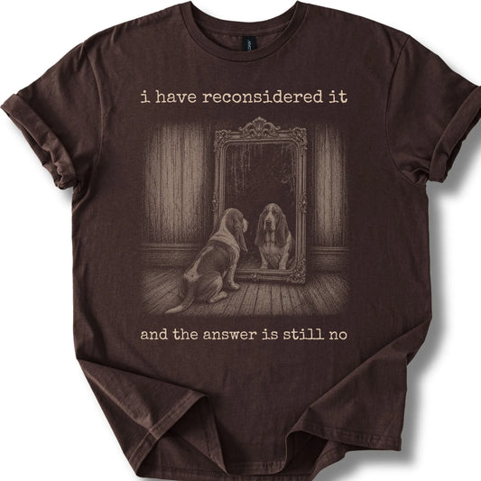 Basset Hound The Answer Is Still No on a Dark Chocolate T-shirt, shown flat