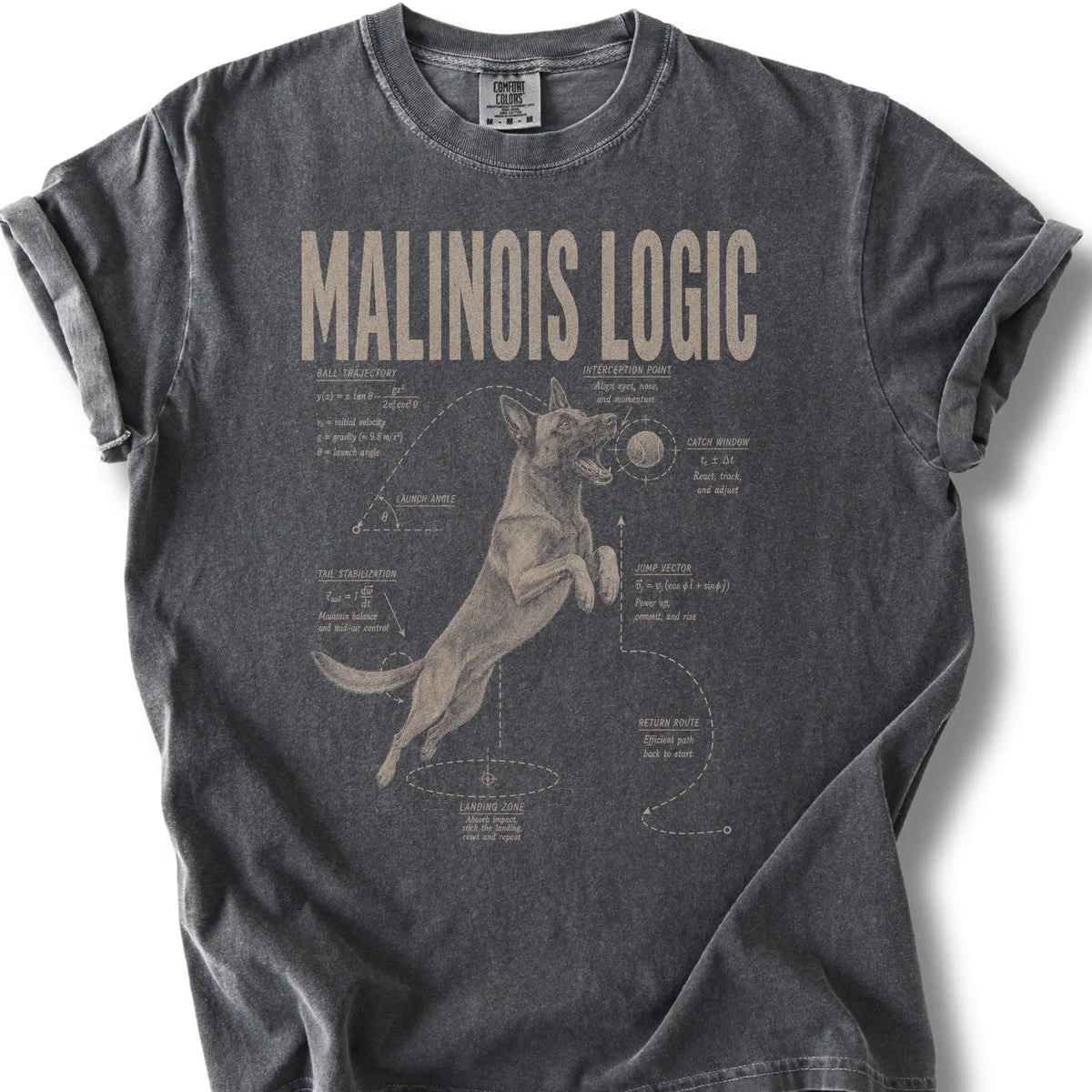 Belgian Malinois Ball Logic on a Pepper T-shirt, shown flat