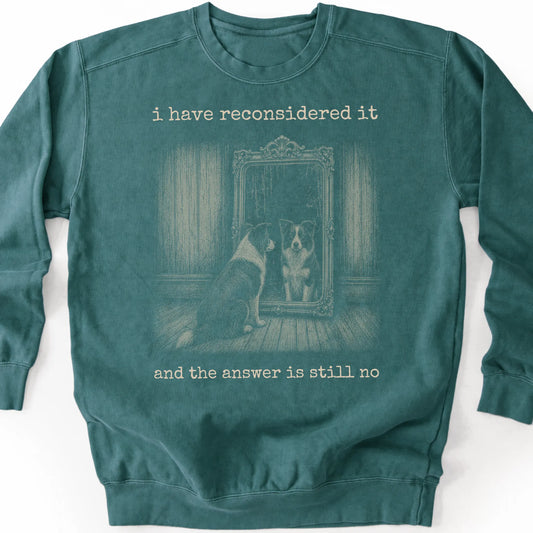 Border Collie The Answer Is Still No on a Blue Spruce crewneck sweatshirt, shown flat