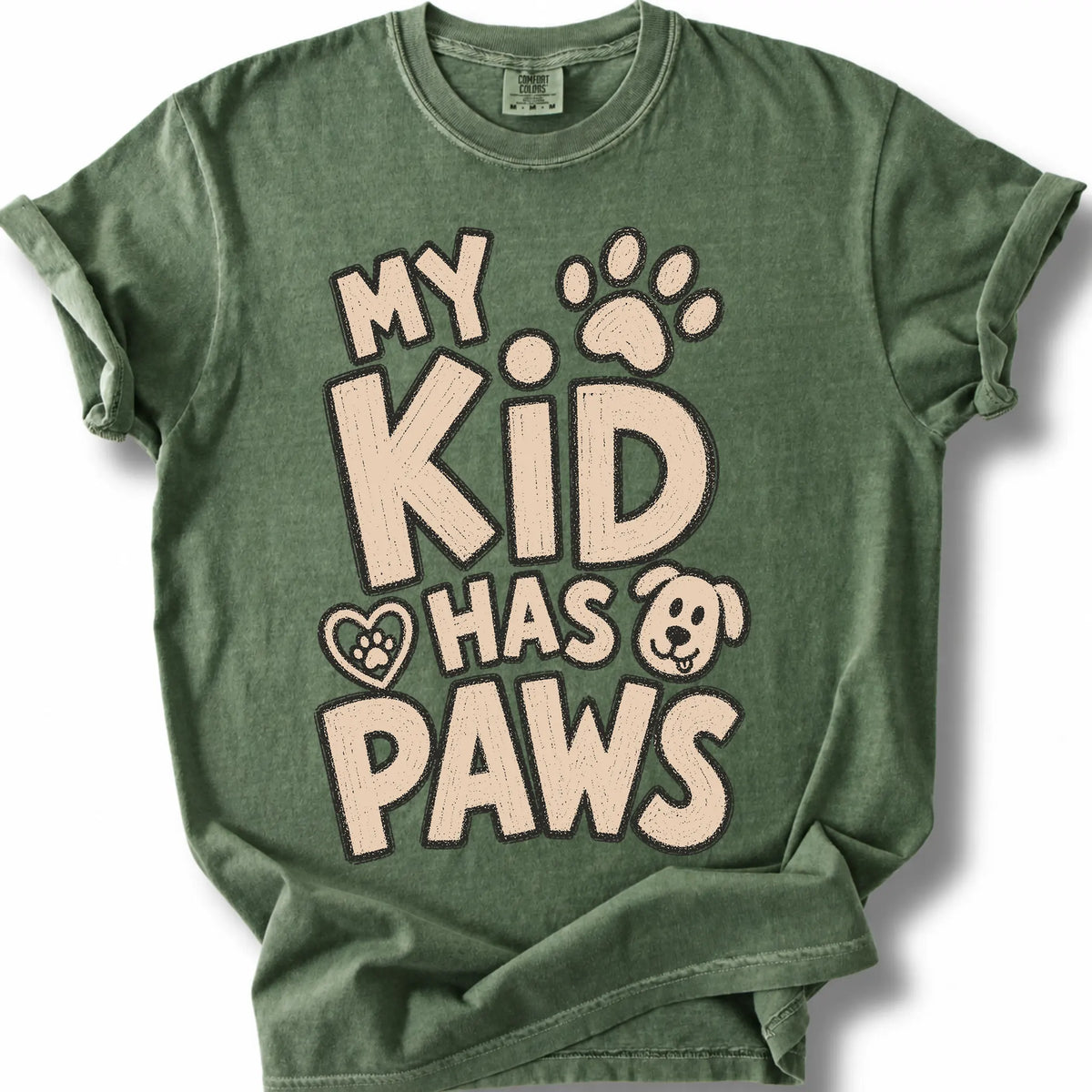 My Kid Has Paws design on a Moss Comfort Colors T-shirt, shown flat