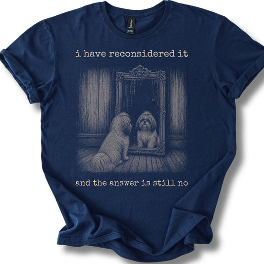 Shih Tzu The Answer Is Still No on a Navy T-shirt, shown flat