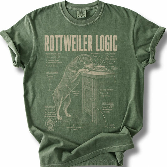 Rottweiler Logic design on a Moss Comfort Colors T-shirt, shown flat