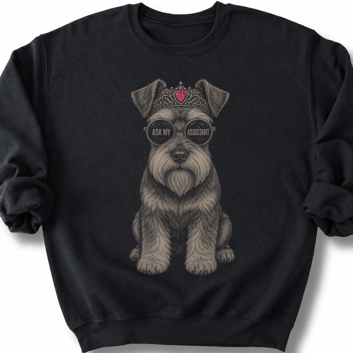 Schnauzer Ask My Assistant on a Black crewneck sweatshirt, shown flat