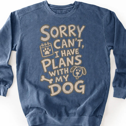 Sorry Can't, I have Plans With My Dog on a Denim crewneck sweatshirt, shown flat