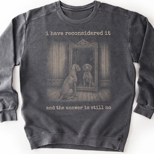 Vizsla The Answer Is Still No on a Pepper crewneck sweatshirt, shown flat